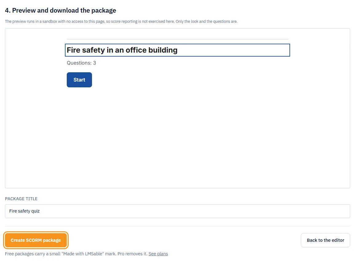 4. Preview and download the package: the quiz preview with the title Fire safety in an office building, Questions: 3 and a Start button, the Package title field set to Fire safety quiz, and the Create SCORM package button highlighted